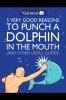 The_Oatmeal__5_Very_Good_Reasons_to_Punch_a_Dolphin_in_the_Mouth__And_Other_Useful_Guides_