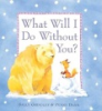 What_will_I_do_without_you_