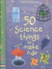 50_science_things_to_make_and_do