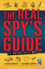 The_real_spy_s_guide_to_becoming_a_spy