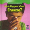 What_happens_when_I_sneeze_