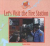 Let_s_visit_the_fire_station