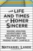 The_life_and_times_of_Homer_Sincere