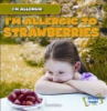 I_m_allergic_to_strawberries