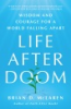 LIFE_AFTER_DOOM___WISDOM_AND_COURAGE_FOR_A_WORLD_FALLING_APART