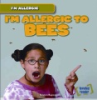 I_m_allergic_to_bees