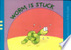 Worm_is_stuck