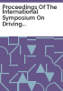 Proceedings_of_the_International_Symposium_on_Driving_Under_the_Influence_of_Alcohol_and_or_Drugs