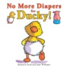No_more_diapers_for_Ducky_