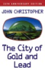 The_city_of_gold_and_lead