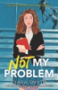 Not_my_problem