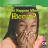 What_happens_when_I_hiccup_