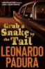 GRAB_A_SNAKE_BY_THE_TAIL__A_MURDER_IN_HAVANA_S_CHINATOWN