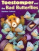 Toestomper_and_the_bad_butterflies