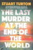 LAST_MURDER_AT_THE_END_OF_THE_WORLD