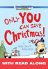 Only_YOU_Can_Save_Christmas___A_Help-the-Elf_Adventure__Read_Along_