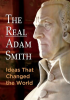 The_Real_Adam_Smith__Ideas_That_Changed_the_World