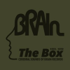 The_Brain_Box_-_Cerebral_Sounds_Of_Brain_Records_1972-1979