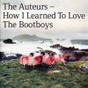 How_I_Learned_To_Love_The_Bootboys