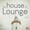 The_House_of_Lounge__Vol__1