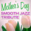 Mother_s_Day_Smooth_Jazz_Tribute