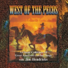 West_Of_The_Pecos__A_Classic_Collection_Of_Great_American_Cowboy_Songs