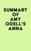 Summary_of_Amy_Odell_s_Anna