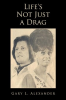 Life_s_Not_Just_a_Drag