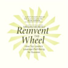 Reinvent_the_Wheel