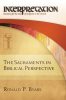 The_Sacraments_in_Biblical_Perspective