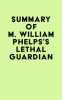 Summary_of_M__William_Phelps_s_Lethal_Guardian