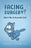 Facing_Surgery__-_Don_t_Be_a_Scaredy_Cat_