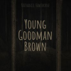 Young_Goodman_Brown