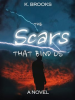 The_Scars_That_Bind_Us