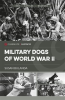 Military_Dogs_of_World_War_II