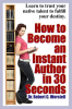 How_to_Become_an_Instant_Author_in_30_Seconds
