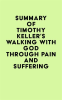 Summary_of_Timothy_Keller_s_Walking_With_God_Through_Pain_and_Suffering