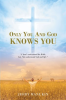 Only_You_And_God_Knows_You