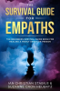 The_Survival_Guide_for_Empaths__The_Beginners_Survival_Guide_Book_for_Healing_a_Highly_Sensitive_Per