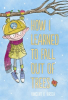 How_I_Learned_to_Fall_Out_of_Trees
