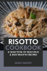 Risotto_Cookbook__A_Selection_of_Delicious___Easy_Risotto_Recipes