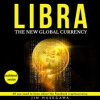 Libra__The_New_Global_Currency__All_You_Need_to_Know_About_the_Facebook_Cryptocurrency