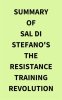 Summary_of_Sal_Di_Stefano_s_The_Resistance_Training_Revolution