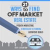 21_Ways_To_Find_Off_Market_Real_Estate