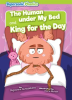 The_Human_under_My_Bed___King_for_the_Day