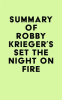 Summary_of_Robby_Krieger_s_Set_the_Night_on_Fire