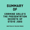 Summary_of_Carmine_Gallo_s_The_Presentation_Secrets_of_Steve_Jobs