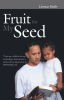 Fruit_for_My_Seed