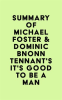 Summary_of_Michael_Foster___Dominic_Bnonn_Tennant_s_It_s_Good_to_Be_a_Man