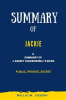 Summary_of_Jackie_by_J__Randy_Taraborrelli__Public__Private__Secret